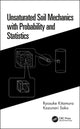 Book cover of: Unsaturated Soil Mechanics with Probability and Statistics. By: Ryosuke Kitamura