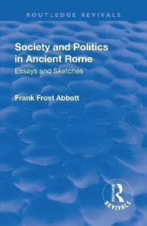 Revival: Society and Politics in Ancient Rome (1912)
