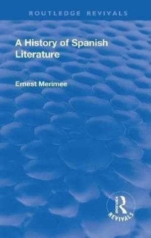 Revival: A History of Spanish Literature (1930)