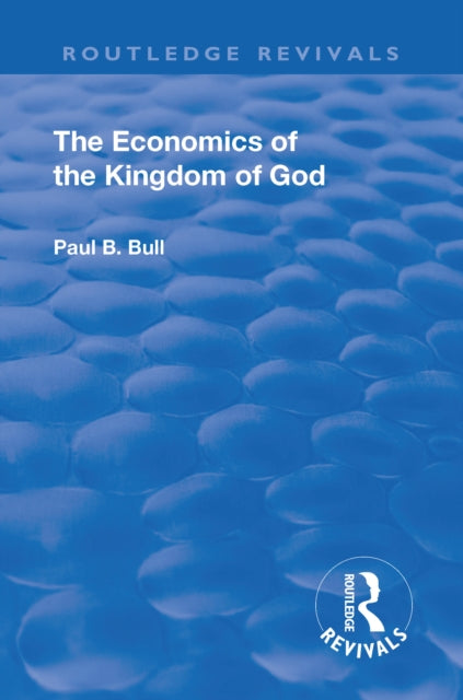 Revival: The Economics of the Kingdom of God (1927)