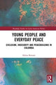 Book cover of: Young People and Everyday Peace. By: Helen Berents