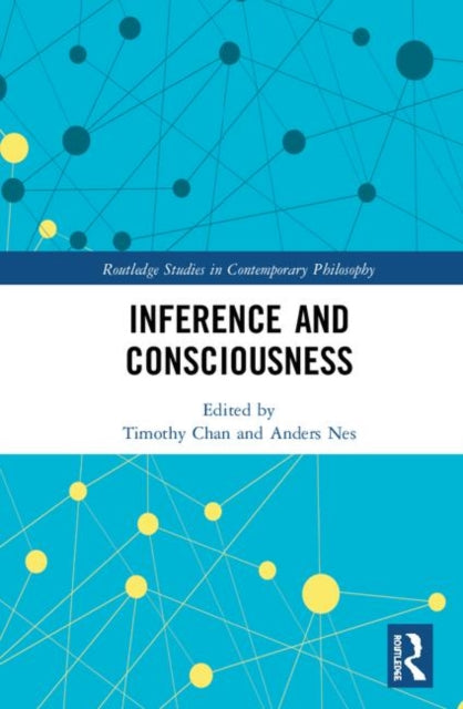 Book cover of: Inference and Consciousness. By: Timothy Chan