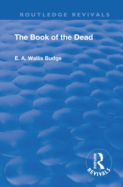 Book cover of: Revival: Book Of The Dead (1901). By: E. A. Wallis Budge