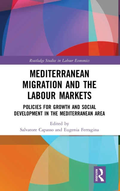 Book cover of: Mediterranean Migration and the Labour Markets. By: Eugenia Ferragina