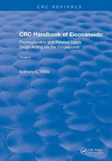 Book cover of: CRC Handbook of Eicosanoids, Volume II. By: A. L. Willis