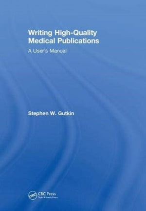Writing High-Quality Medical Publications