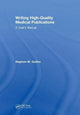Book cover of: Writing High-Quality Medical Publications. By: Stephen W. Gutkin