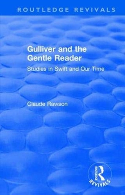 Book cover of: Routledge Revivals: Gulliver and the Gentle Reader (1991). By: C. J. Rawson