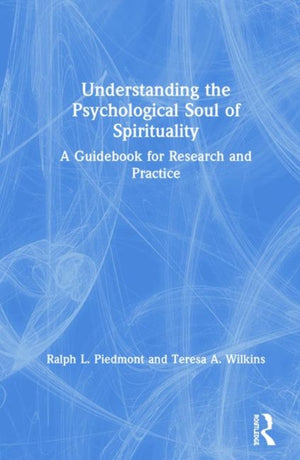 Understanding the Psychological Soul of Spirituality