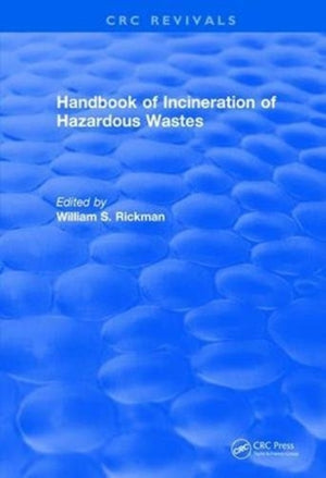 Handbook of Incineration of Hazardous Wastes (1991)