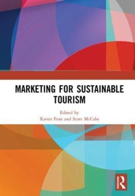 Book cover of: Marketing for Sustainable Tourism. By: Xavier Font