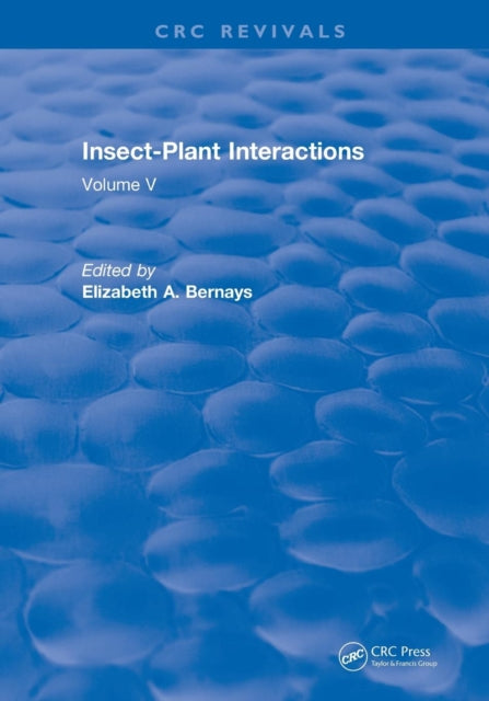 Book cover of: Revival: Insect-Plant Interactions (1993). By: Elizabeth A. Bernays