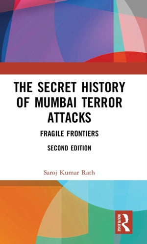 Secret History of Mumbai Terror Attacks