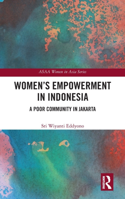 Book cover of: Women's Empowerment in Indonesia. By: Sri Wiyanti Eddyono