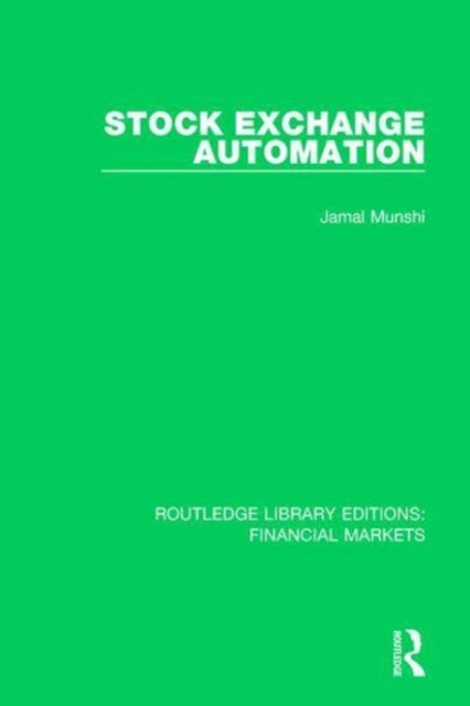 Book cover of: Stock Exchange Automation. By: Jamal Munshi