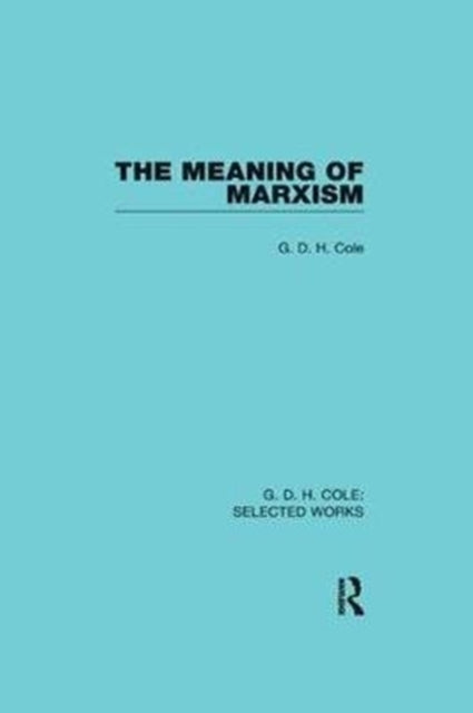 The Meaning of Marxism