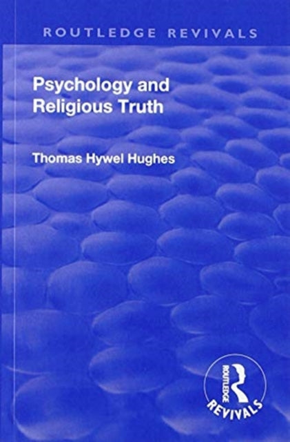 Book cover of: Revival: Psychology and Religious Truth (1942). By: Thomas Hywel Hughes