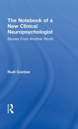 Notebook of a New Clinical Neuropsychologist