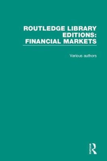 Book cover of: Routledge Library Editions: Financial Markets
