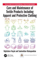 Book cover of: Care and Maintenance of Textile Products Including Apparel and Protective Clothing. By: Rajkishore Nayak