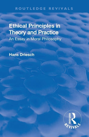 Revival: Ethical Principles in Theory and Practice (1930)