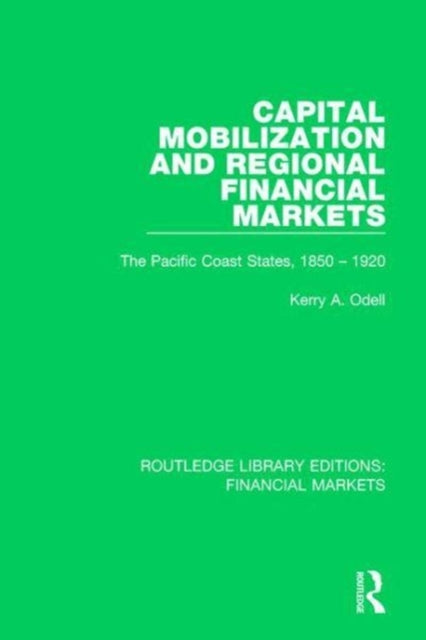 Book cover of: Capital Mobilization and Regional Financial Markets. By: Kerry Odell