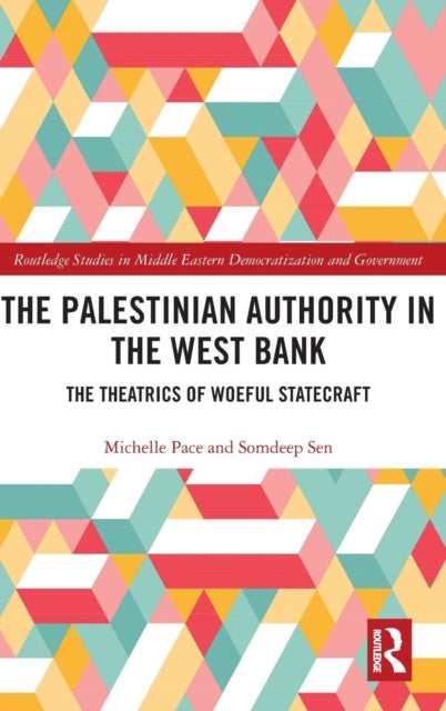 Book cover of: Palestinian Authority in the West Bank. By: Michelle Pace