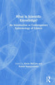 Book cover of: What is Scientific Knowledge?. By: Kevin McCain