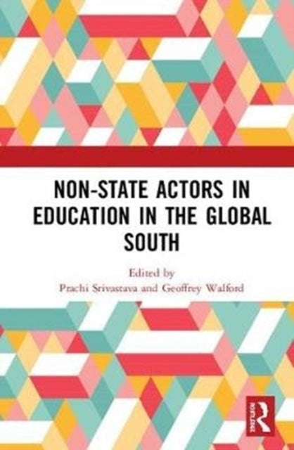 Book cover of: Non-State Actors in Education in the Global South. By: Prachi Srivastava