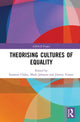 Book cover of: Theorising Cultures of Equality. By: Suzanne Clisby