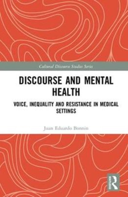 Book cover of: Discourse and Mental Health. By: Juan Eduardo Bonnin