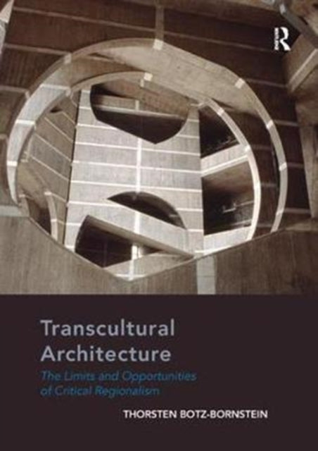Book cover of: Transcultural Architecture. By: Thorsten Botz-Bornstein