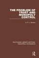 Book cover of: Problem of Trust and Monopoly Control