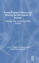 Book cover of: Young People's Visions and Worries for the Future of Europe. By: Dagmar Strohmeier