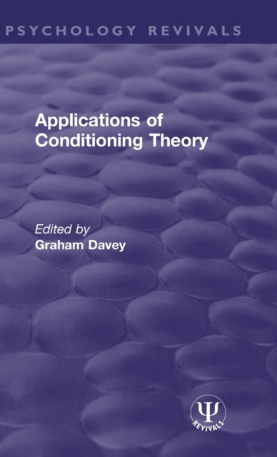 Book cover of: Applications of Conditioning Theory. By: Graham Davey
