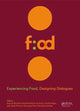 Book cover of: Experiencing Food, Designing Dialogues. By: Ricardo Manuel Carrilho Bonacho