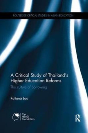 A Critical Study of Thailand’s Higher Education Reforms