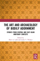 Book cover of: Art and Archaeology of Bodily Adornment. By: Sheri A. Lullo