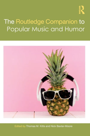 Routledge Companion to Popular Music and Humor