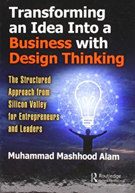 Transforming an Idea Into a Business with Design Thinking
