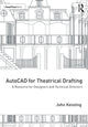 Book cover of: AutoCAD for Theatrical Drafting. By: John Keisling