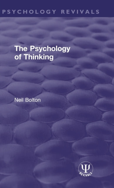 Book cover of: Psychology of Thinking. By: Neil Bolton
