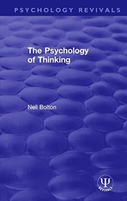 Book cover of: Psychology of Thinking. By: Neil Bolton