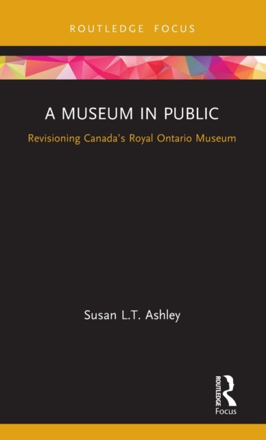 Book cover of: Museum in Public. By: Susan L. T. Ashley