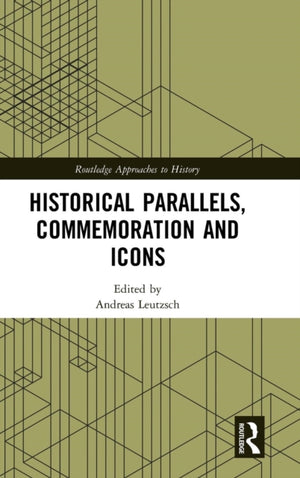 Historical Parallels, Commemoration and Icons