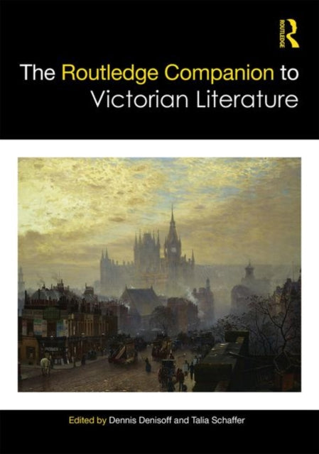 Book cover of: Routledge Companion to Victorian Literature. By: Dennis Denisoff
