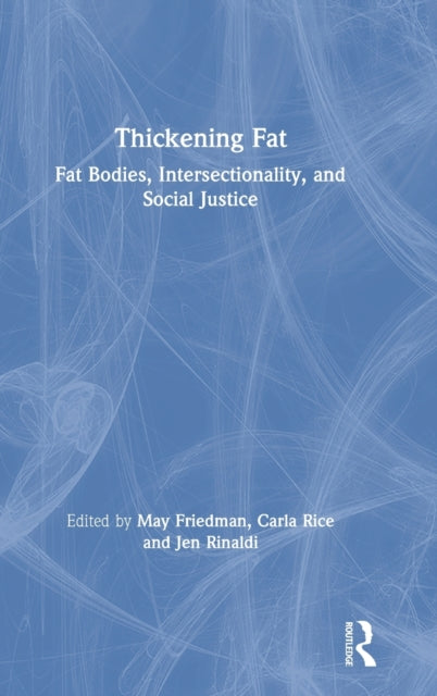 Book cover of: Thickening Fat. By: May Friedman