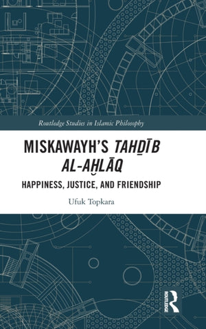 Miskawayh's Tahdib al-ahlaq