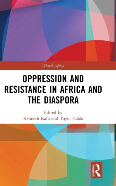 Book cover of: Oppression and Resistance in Africa and the Diaspora. By: Kenneth Kalu
