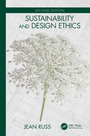 Sustainability and Design Ethics, Second Edition